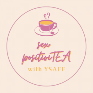 The logo of the YSAFE podcast. The colour scheme is yellow and purple. A purple stylized cup of tea is making steam in the shape of a heart. Underneath is the podcast title: sex positiviTEA with YSAFE.